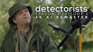 Detectorists  Season 3 Episode 2  4K AI Remaster  Full Episode [upl. by Armando]