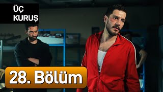 Üç Kuruş 28 Bölüm Final [upl. by Amlas350]