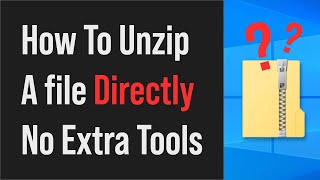 How To Unzip Files On Windows 10 Without Winzip [upl. by Roswell374]