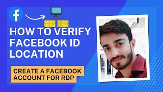 How To Create Facebook Account For Rdp  How To Verify Facebook Id Location inamabbasi [upl. by Zulaledairam]