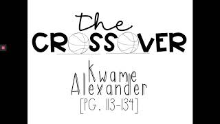 The Crossover PT 6 Read Aloud Audiobook Pg 113134 by Kwame Alexander [upl. by Yornek]