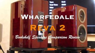 Wharfedale Reva 2 Speakers Comparison Review [upl. by Ligetti]