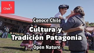 Conoce Chile Tradición y Cultura Patagonia  Naturaleza Abierta [upl. by Roda317]