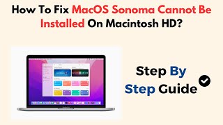 How To Fix MacOS Sonoma Cannot Be Installed On Macintosh HD [upl. by Mukund]