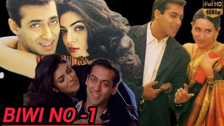 BIWI NO1 BOLLYWOOD ROMENTIC DRAMA FULL HINDI MOVIE  SALMAN KHAN  SUSMITA  REVIEW amp FACTS HD 2024 [upl. by Secrest]