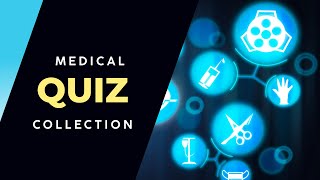 Medical Quiz Collection [upl. by Chatwin738]