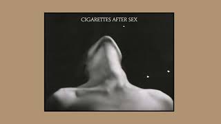 Cigarettes After Sex  Playlist  Vol 4 [upl. by Oirotciv280]