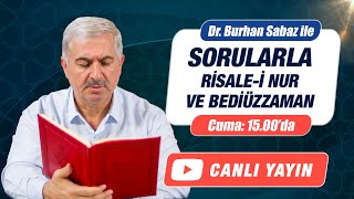 Sorularla Risalei Nur ve Bediüzzaman  23 Ağustos  Dr Burhan SABAZ [upl. by Flessel]