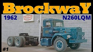 62 BrockwaY 260 Project Truck Cummins Power The Introduction [upl. by Hazem]