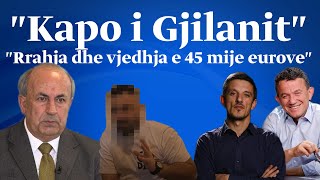 Live Berat Buzhala dhe Vullnet Krasniqi  quotKapo i Gilanitquot  quotRrahja dhe vjedhja e 45 mije eurovequot [upl. by Valerle]