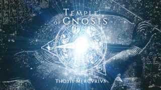 Temple Of Gnosis  ThothMercvrivs Mystervm Magnvm 2015 [upl. by Sel519]