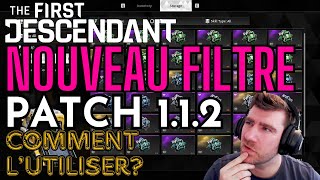 ATTENTION AU DEMENTELLEMENT Comment utiliser le NOUVEAU filtre a butin  the first descendant [upl. by Speroni]