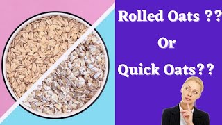 Difference between Rolled Oats amp Quick Oats  Benefits of Oats [upl. by Orual]