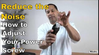 WAHL How To Adjust Your Power Screw [upl. by Lothaire329]