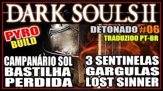 DARK SOULS 2  DETONADO SORCERER PYROMANCER 06 STEAM PTBR [upl. by Eugene272]