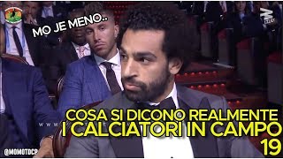 Cosa si dicono REALMENTE i calciatori in campo PARTE 19 doppiaggicoatti [upl. by Hsara]