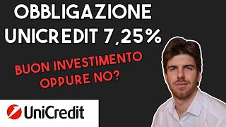 Obbligazione Unicredit 725 102033 buon investimento oppure no [upl. by Luane]