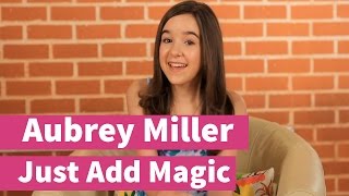 Just Add Magic with Aubrey Miller [upl. by Tracie]