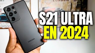 Samsung Galaxy S21 Ultra en 2024 ¿REALMENTE VALE LA PENA [upl. by Lipp]