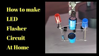 How to make LED Flasher Circuit  Flip Flop Circuit Using BC 547 Transistor [upl. by Skye565]