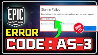 11 METHODS How to Fix Epic Games Error Code AS3  Epic Games Sign in Failed AS3 [upl. by Liponis877]