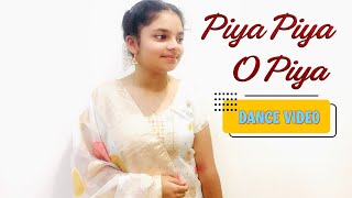 PIYA PIYA O PIYA DANCE PERFORMANCE dancevideo dancecover viraldancevideo2024 [upl. by Lienad]