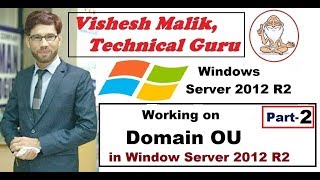 Working on OU in Window Server 2012 R2 Part 2 [upl. by Agretha991]