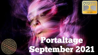 Portaltage September 2021 Finde deine Bestimmung [upl. by Negaet]