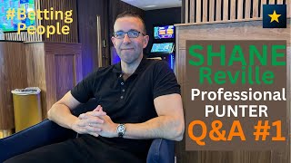 BettingPeople Interview Shane Reville QampA Part 14 [upl. by Walworth27]