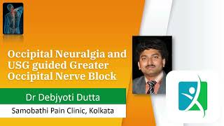 Greater Occipital Nerve Block USG Ultrasound guided demonstrated By Dr Debjyoti Dutta MD FIPP [upl. by Noraa]