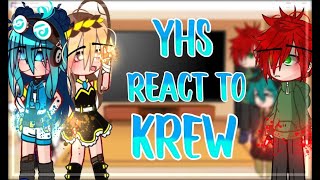 ✨YHS reacts to KREW itsfunneh12 Credits in the descriptionRead desc REMAKE✨ [upl. by Sine879]