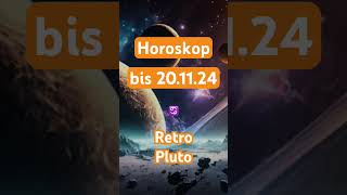 Horoskop bis 201124 geld shorts short astro liebe pluto planet retro krebs erfolg job [upl. by Dajma409]