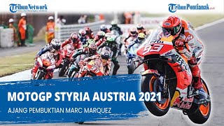 MotoGP Styria Austria 2021 Ajang Pembuktian Marc Marquez [upl. by Bonnell704]