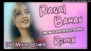 Pagal Banawe  New Haryanvi Song 2024 dj remix song Har Bass ll Dj 👑king Behror 🤟 [upl. by Kornher]