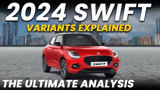 2024 New Swift Variants Explained  LXI VXI VXI O ZXI ZXI  The Ultimate Analysis  May [upl. by Ymmat]