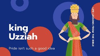 King Uzziah  What we learn from King Uzziah  Life lessons from King Uzziah Bible stories for kids [upl. by Ahsirhcal]