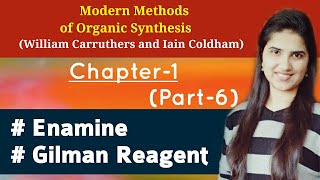 Stork enamine reactionReaction mechanismStork enamine synthesisGilman reagentCarruthers Chapter1 [upl. by Nnahtur]