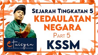 TINGKATAN 5 SEJARAH  Bab 1  Kedaulatan Negara Part 5 [upl. by Ria]