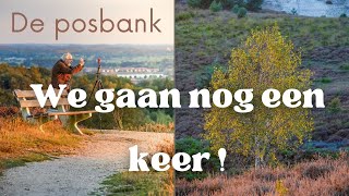 Fotografie vlog 55  WE GAAN NOG EEN KEER  Posbank  Landschap fotografie [upl. by Gnov]