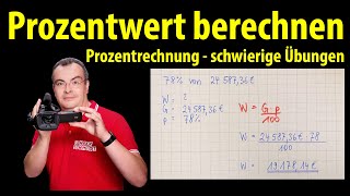 Prozentwert berechnen  schwierige Übungen  Prozentrechnung  Lehrerschmidt [upl. by Santana430]