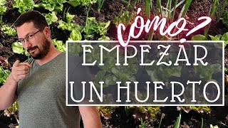 Cómo EMPEZAR un HUERTO desde cero 🌱🍅 [upl. by Arabrab920]