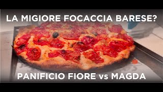 La migliore focaccia barese  Fiore vs Magda  VLOG Review [upl. by Enitsuga817]