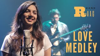 Love Medley  Cover  Raag ft Reshma Shyam  Afreen  Raabta  O Saathi [upl. by Arayk]