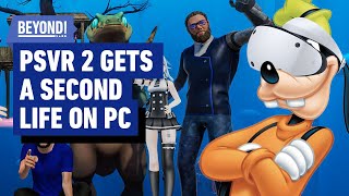 PSVR 2 Gets a Second Life with PC  Beyond Clips [upl. by Harte506]