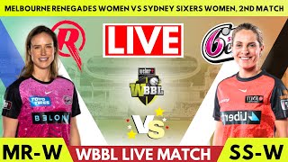 🔴 WBBL Live Melbourne Renegades Vs Sydney Sixers Live  MR W vs SS W Live  WBBL Live Match Today [upl. by Atteynad]