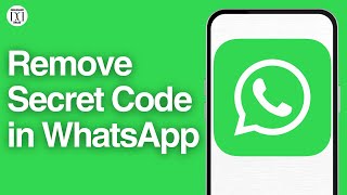 How to Remove Secret Code in Whatsapp 2025 [upl. by Oloapnaig684]