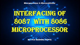 Interfacing Interconnection Of 8087 coprocessor With 8086 Microprocessor [upl. by Tyson]