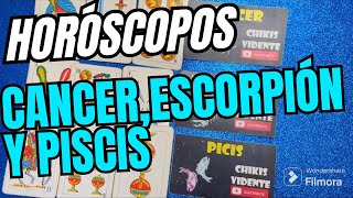 HORÓSCOPOS DE CANCER ESCORPIÓN Y PISCIS [upl. by Ettenot]