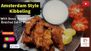 Amsterdam Style Kibbeling with Roasted Garlic Mayo sauce [upl. by Fabri]