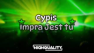 Cypis  Impra Jest Tu BOOTLEGREMIX 2023 highquality [upl. by Ahsian]